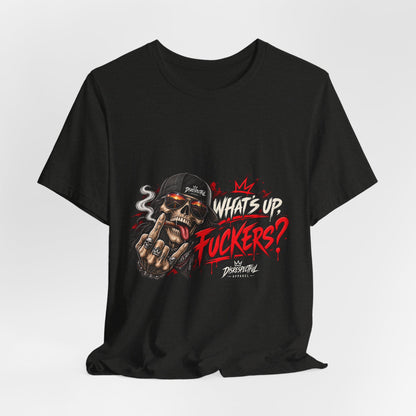 What’s Up, Fuckers? — Skull Streetwear Tee