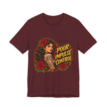 Poor Impulse Control — Tattoo Girl Graphic Tee