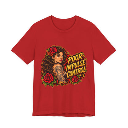 Poor Impulse Control — Tattoo Girl Graphic Tee