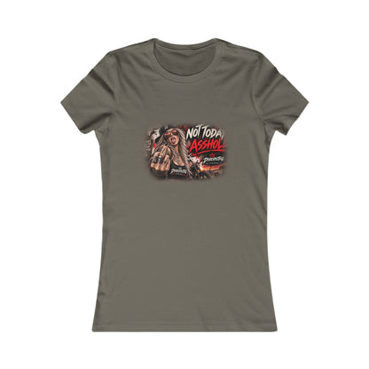 Not Today, Asshole — Women's Favorite Graphic Tee