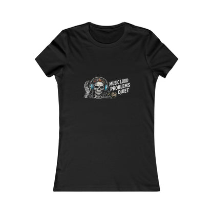Music Loud, Problems Quiet — Women's Favorite Graphic Tee
