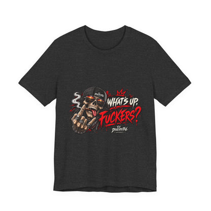 What’s Up, Fuckers? — Skull Streetwear Tee