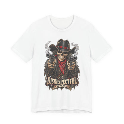 Skull Cowboy Tee — "Disrespectful Apparel" Western Graphic T-Shirt