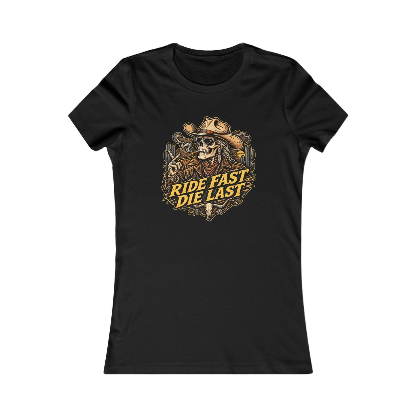 Ride Fast Die Last Motorcycle — Women's Favorite Graphic Tee