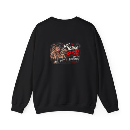 Not Today, Asshole — Back-Print Graphic Crewneck