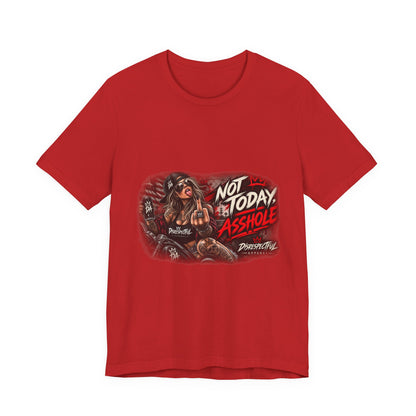 Not Today Asshole Graphic Tee — Sassy Retro Biker Girl Shirt