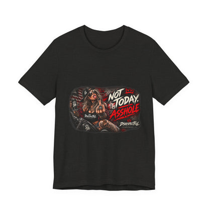 Not Today Asshole Graphic Tee — Sassy Retro Biker Girl Shirt