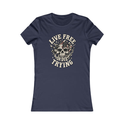 Live Free or Die Trying Skull — Women's Favorite Graphic Tee