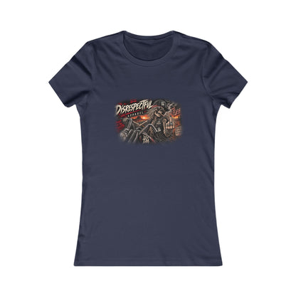Disrespectful Streetwear — Women's Favorite Graphic Tee