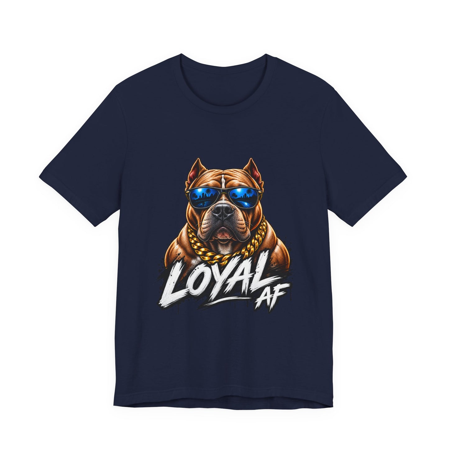 Loyal AF Pitbull T-Shirt — Cool Sunglasses Dog Graphic Tee