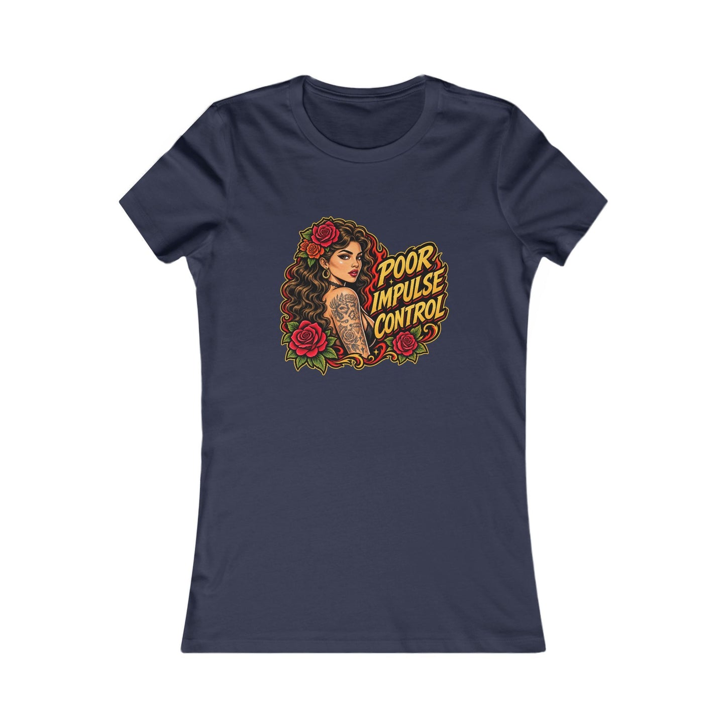 Poor Impulse Control — Women's Favorite Graphic Tee