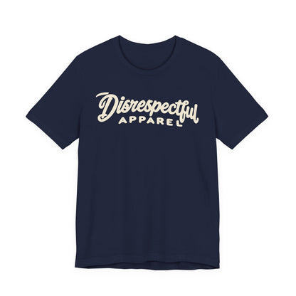 Disrespectful Apparel Script Logo Tee — Casual Graphic T-Shirt