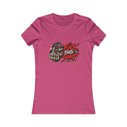 Fuck This Shit — Women's Favorite Graphic Tee
