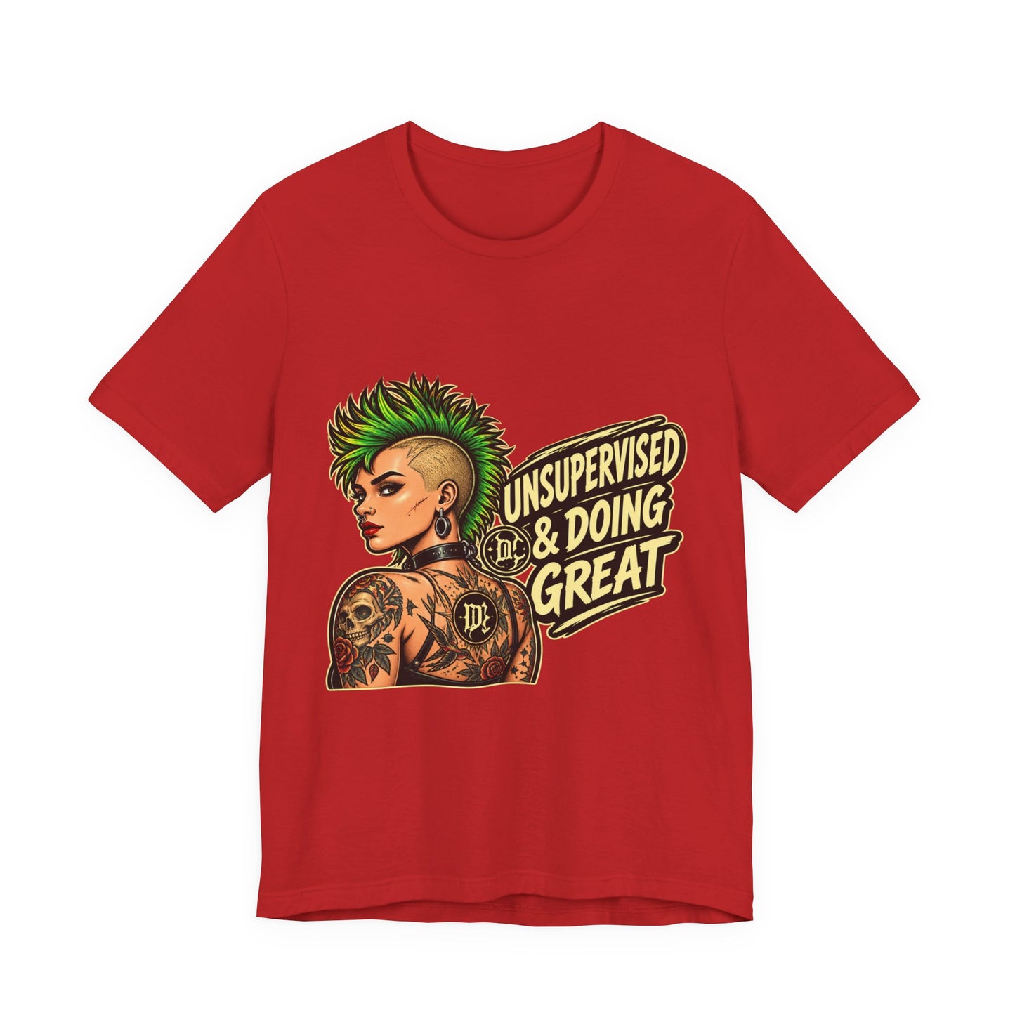 Unsupervised & Doing Great — Punk Graphic Tee