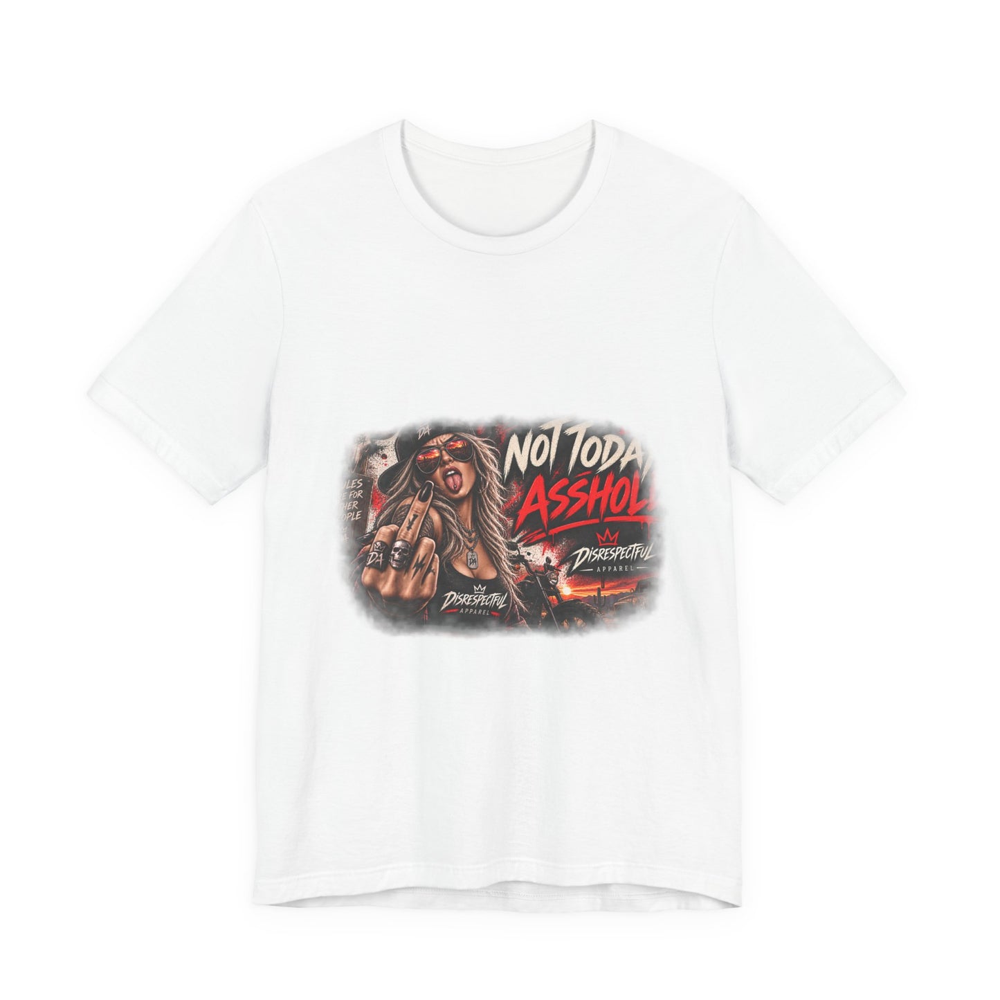 Not Today, Asshole — Rocker Statement Tee