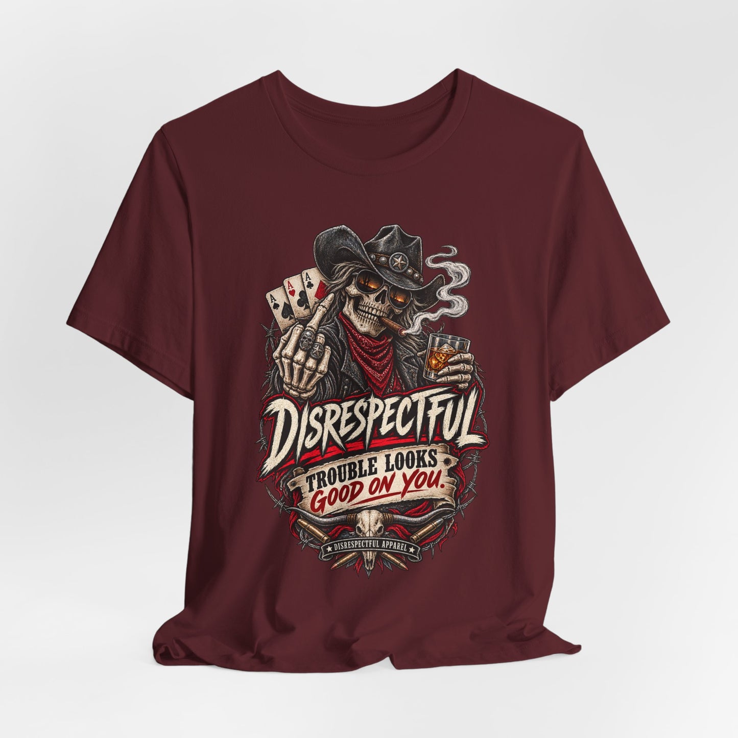 Disrespectful Skull Cowboy Tee — "Trouble Looks Good on You" Graphic T-Shirt