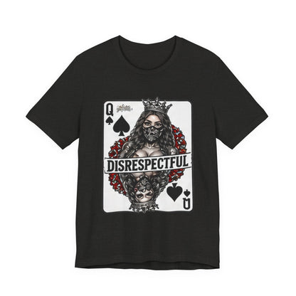 Queen of Spades 'Disrespectful' Graphic Tee — Playing Card Skull Design