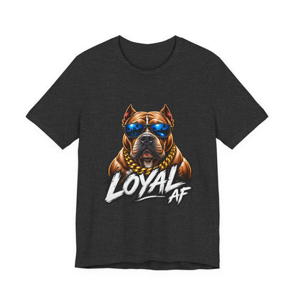 Loyal AF Pitbull T-Shirt — Cool Sunglasses Dog Graphic Tee