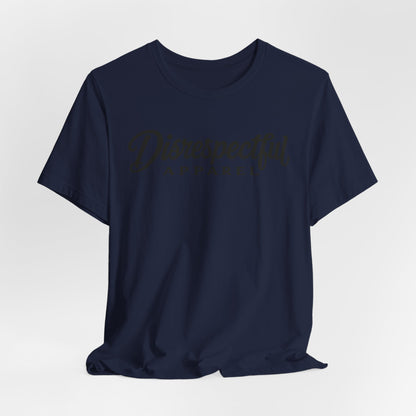 Disrespectful Apparel Script Logo — Graphic Tee