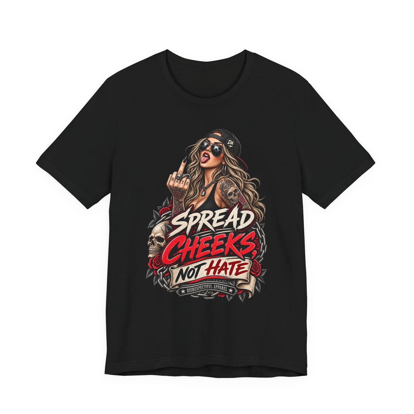 Spread Cheeks Not Hate Tee — Edgy Graphic T-Shirt
