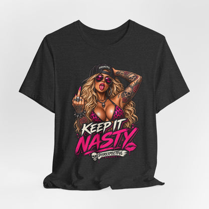 Keep It Nasty Graphic Tee — Edgy Pinup Streetwear Shirt