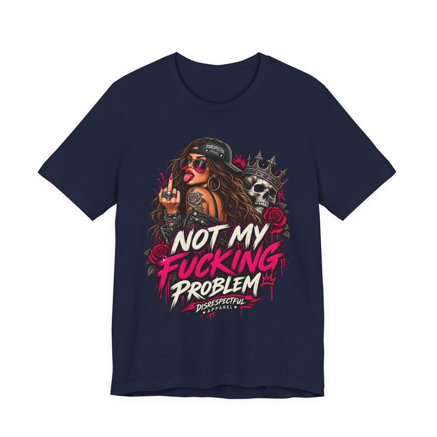 Not My Fucking Problem Graphic Tee