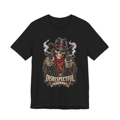 Skull Cowboy Tee — "Disrespectful Apparel" Western Graphic T-Shirt