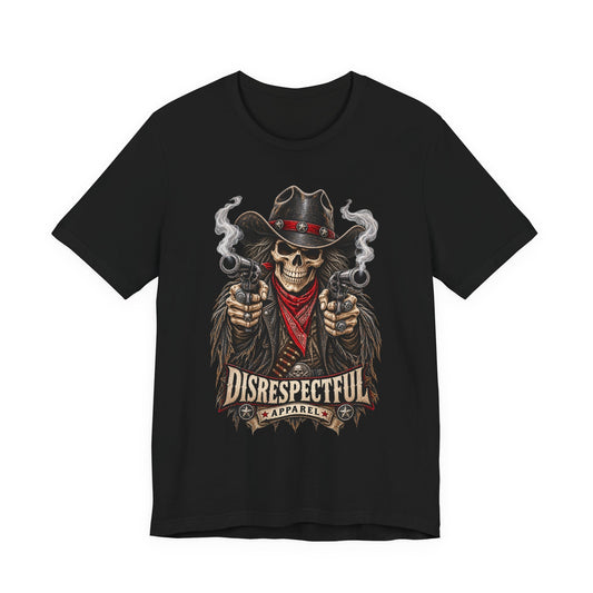 Skull Cowboy Tee — "Disrespectful Apparel" Western Graphic T-Shirt