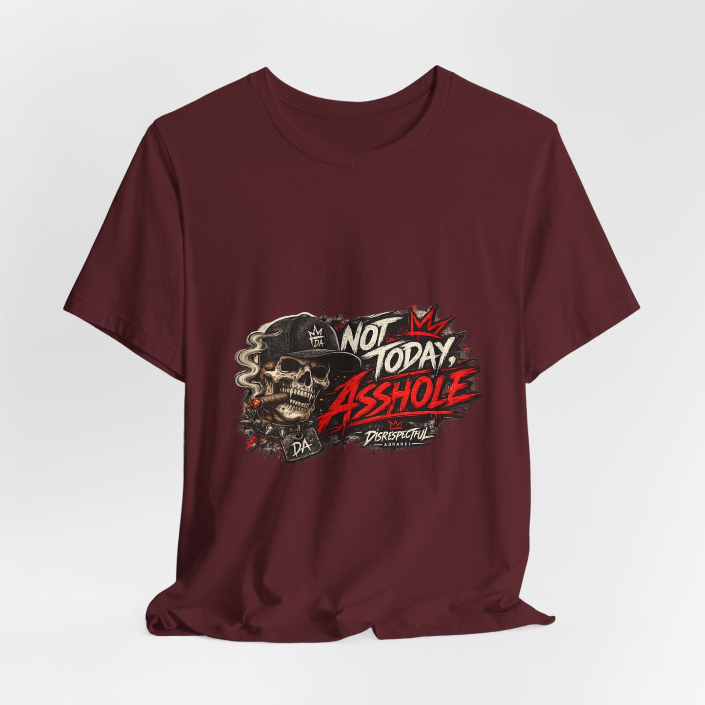 Not Today Asshole Skull Tee — Edgy Graphic T‑Shirt