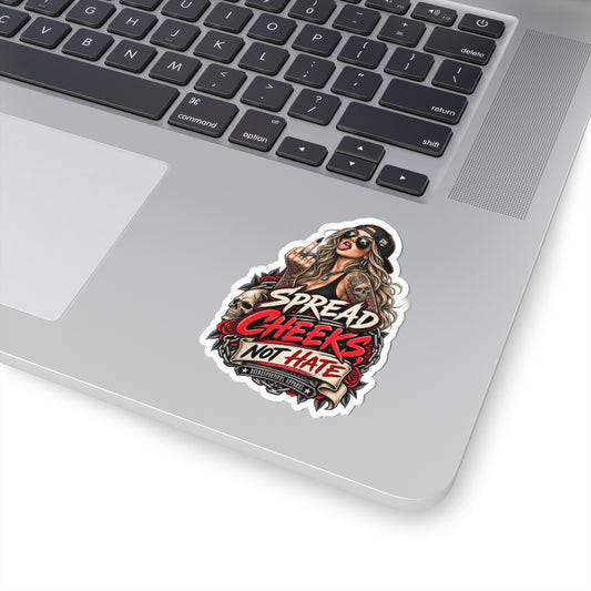 Spread Cheeks Not Hate — Kiss-Cut Sticker