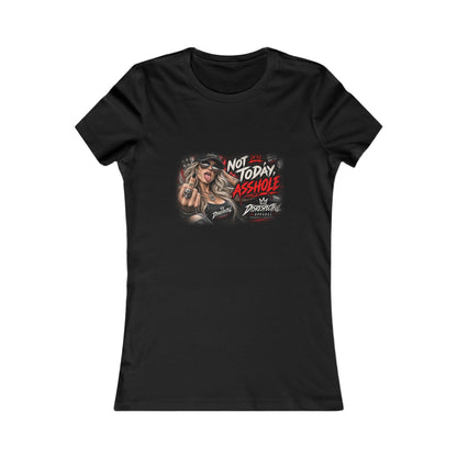 Not Today, Asshole — Women's Favorite Graphic Tee