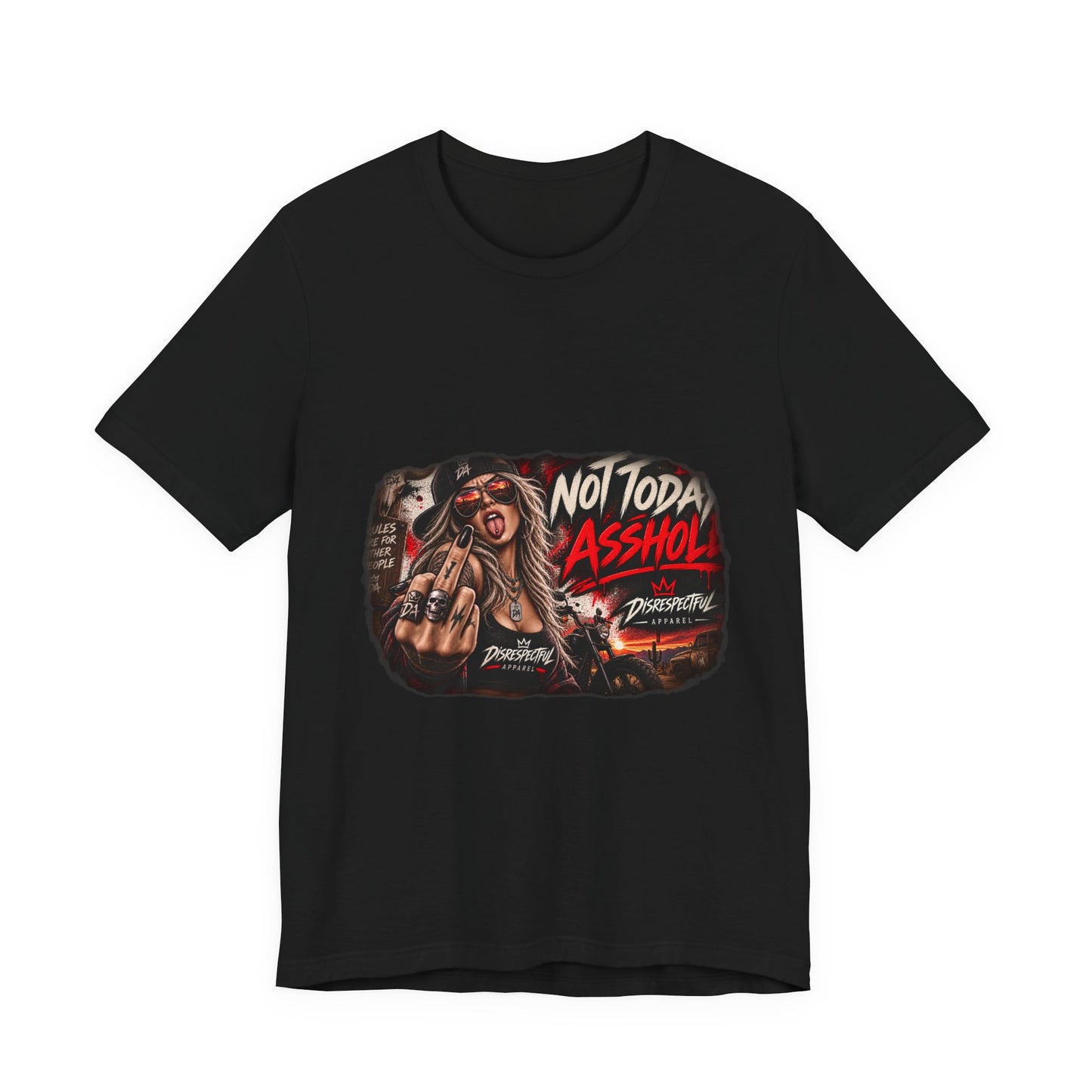 Not Today, Asshole — Rocker Statement Tee