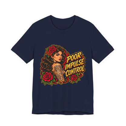 Poor Impulse Control — Tattoo Girl Graphic Tee