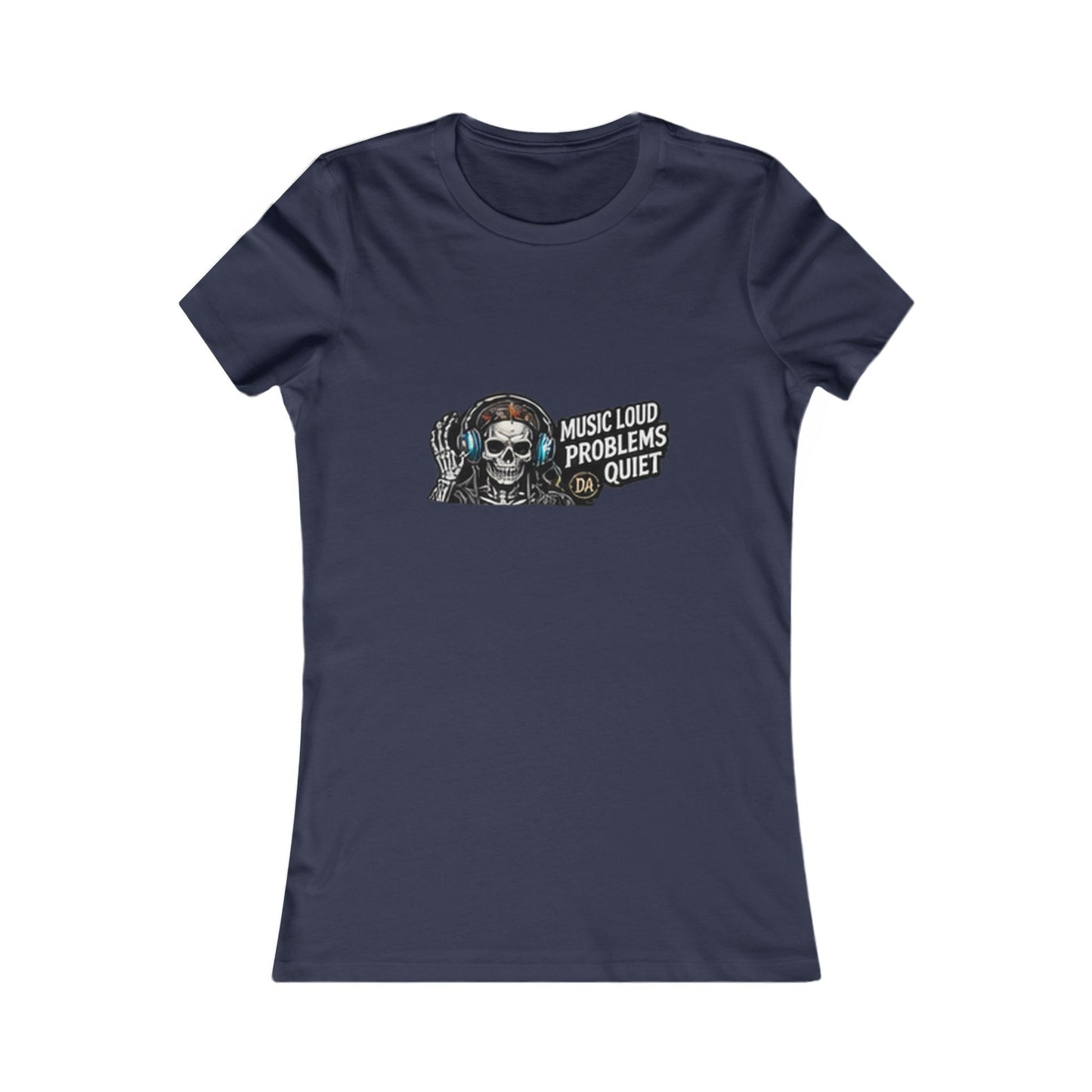 Music Loud, Problems Quiet — Women's Favorite Graphic Tee