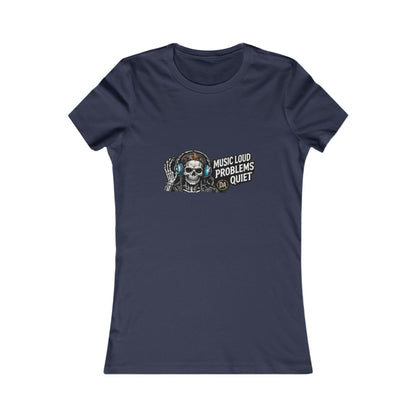 Music Loud, Problems Quiet — Women's Favorite Graphic Tee