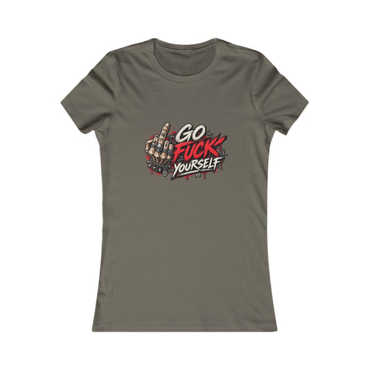 Go Fuck Yourself — Women's Favorite Graphic Tee