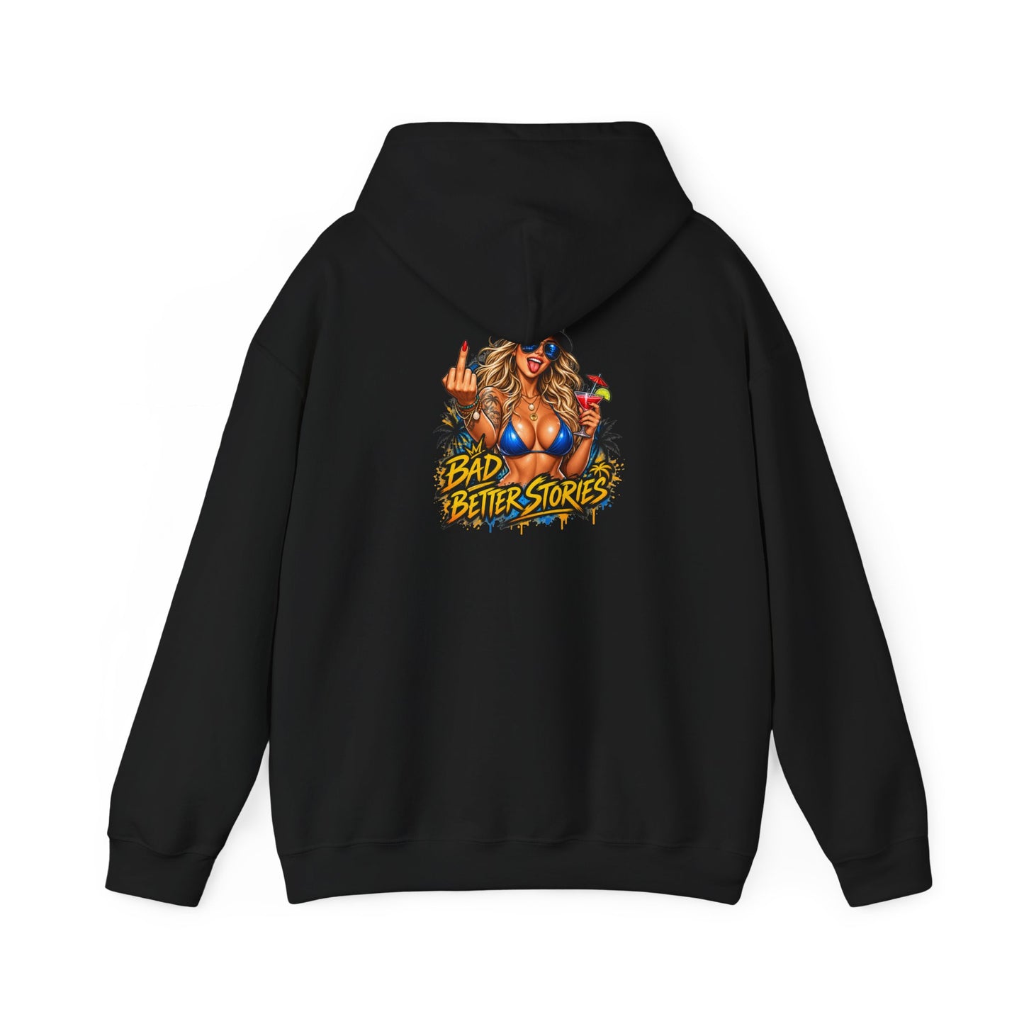 Bad Decisions, Better Stories — Back-Print Graphic Hoodie