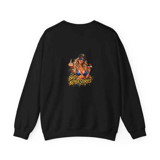 Bad Decisions, Better Stories — Back-Print Graphic Crewneck