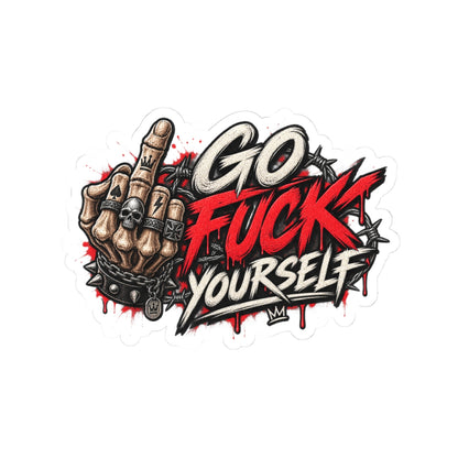 Go Fuck Yourself — Kiss-Cut Sticker