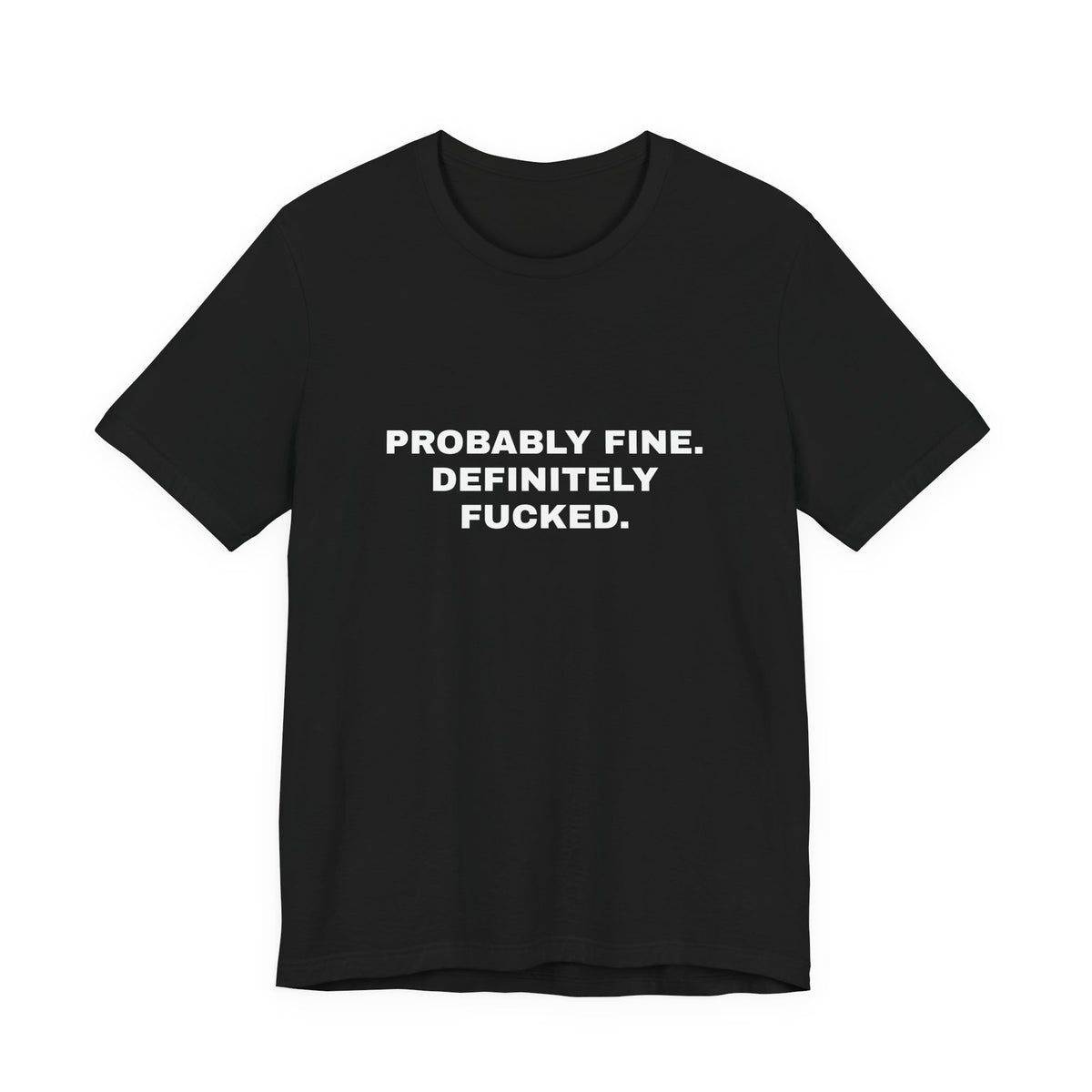 A Warning Label With Legs — Unisex Graphic Tee