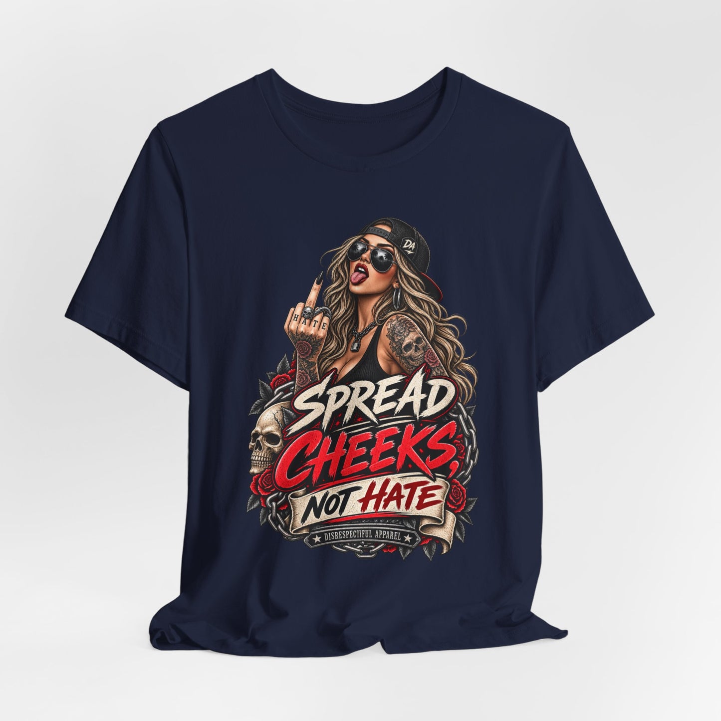 Spread Cheeks Not Hate Tee — Edgy Graphic T-Shirt