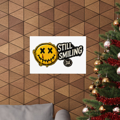 Still Smiling — Grunge Horizontal Matte Poster