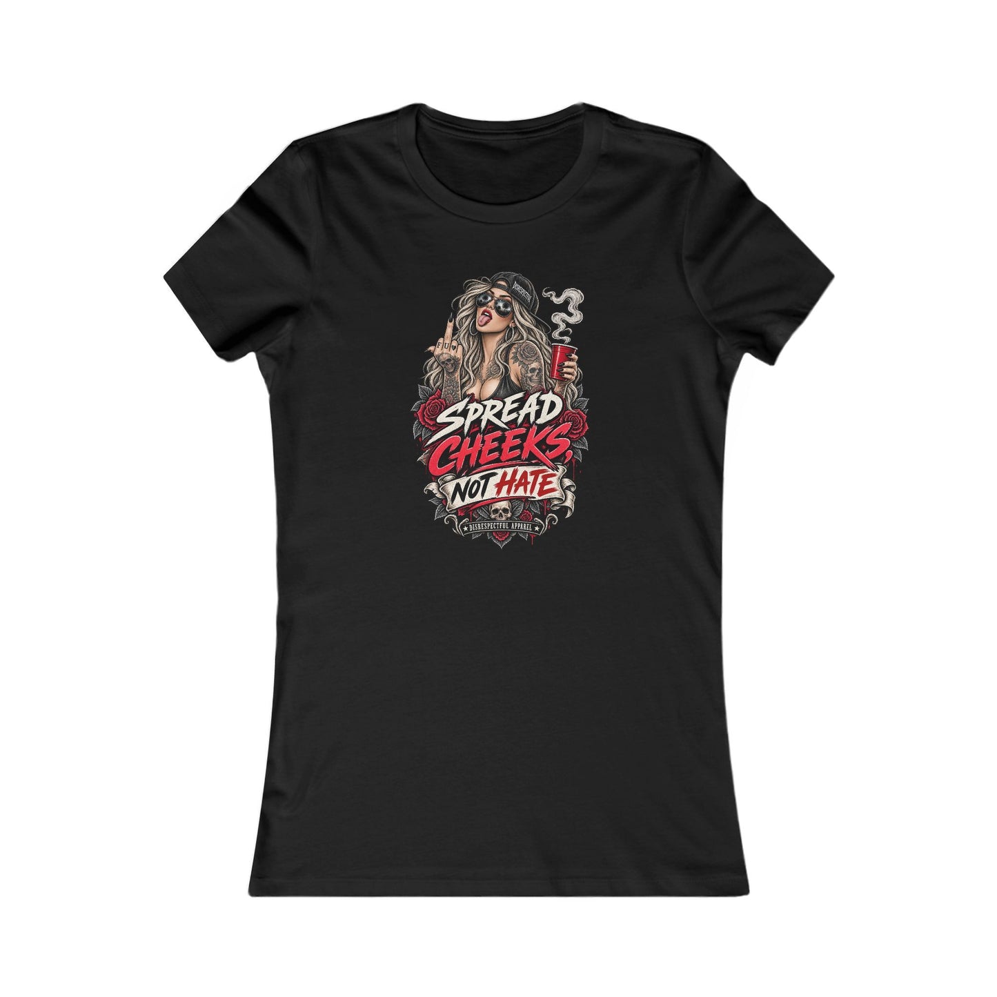 Spread Cheeks Not Hate — Women's Favorite Graphic Tee