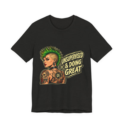 Unsupervised & Doing Great — Punk Graphic Tee
