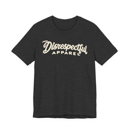 Disrespectful Apparel Script Logo Tee — Casual Graphic T-Shirt