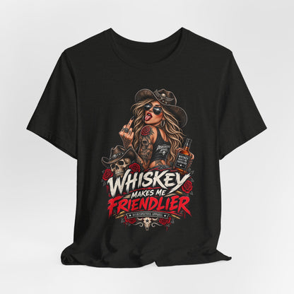 Whiskey Makes Me Friendlier Graphic Tee — Vintage Cowgirl Whiskey Shirt