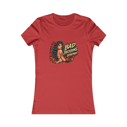 Bad Decisions Department — Women's Favorite Graphic Tee