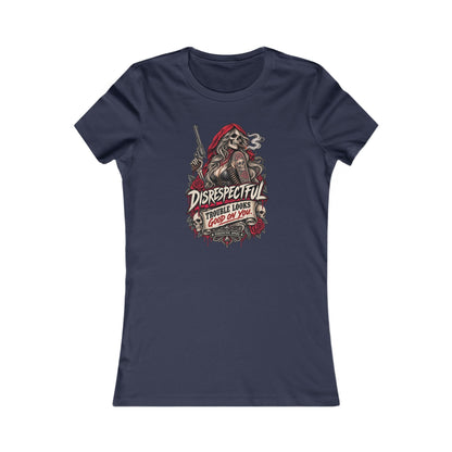 Disrespectful 'Trouble Looks Good On You' — Women's Favorite Graphic Tee
