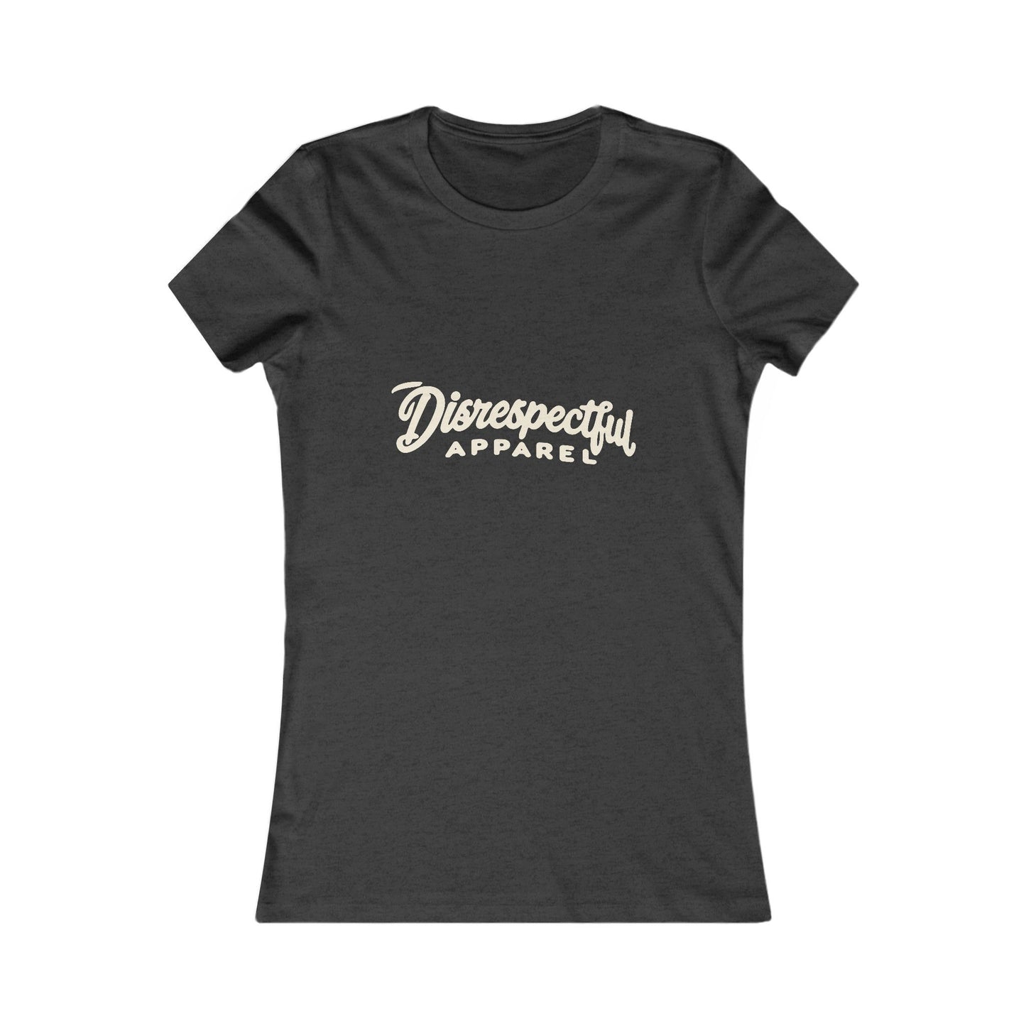 Disrespectful Apparel Script Logo — Women's Favorite Graphic Tee