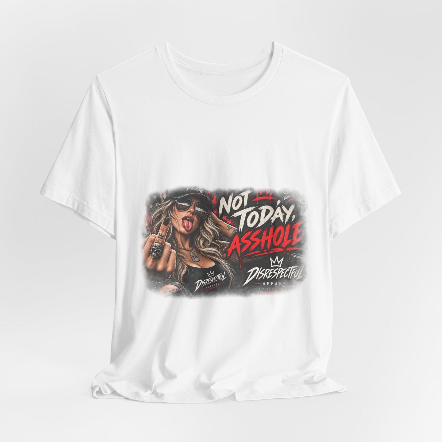 Not Today, Asshole — Attitude Graphic Tee